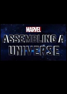 漫威影业：宇宙集结 Marvel <span style='color:red'>Studios</span>: Assembling a Universe