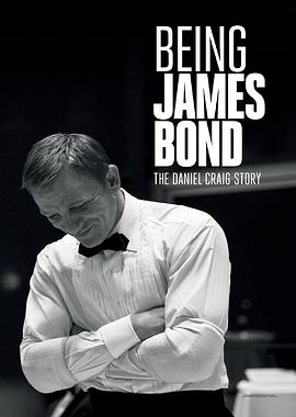 <span style='color:red'>成</span>为詹姆斯·邦德：丹尼尔·克雷格的故<span style='color:red'>事</span> Being James Bond: The Daniel Craig Story