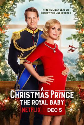 圣诞王子：皇家宝宝 A Christmas <span style='color:red'>Prince</span>: The Royal Baby