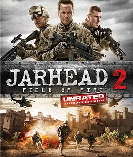 <span style='color:red'>锅</span>盖头2 Jarhead 2: Field of Fire
