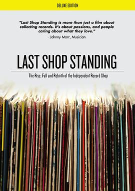 独立唱片店的兴衰重生史 Last Shop Standing (the rise,fall and rebirth of the in<span style='color:red'>dependent</span> record shop)