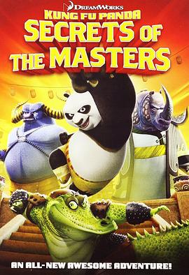 <span style='color:red'>功夫熊猫</span>之师父的秘密 Kung Fu Panda: Secrets of the Masters
