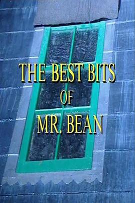 <span style='color:red'>憨豆先生</span>精选辑 The Best Bits of Mr. Bean