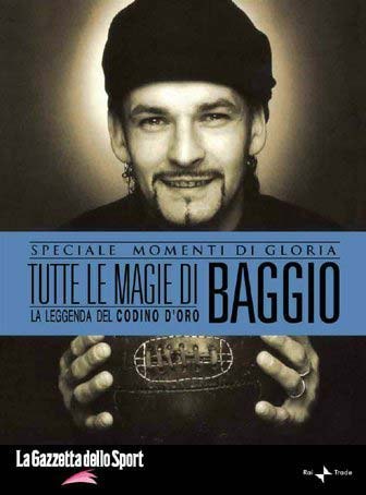 <span style='color:red'>巴乔</span>：荣耀时刻 Speciale Momente Di Gloria - Tutte Le Magie Di Baggio