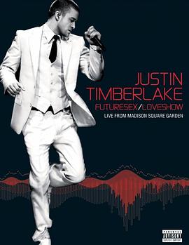 <span style='color:red'>Justin</span> Timberlake: FutureSex/LoveShow - Live from Madison Square Garden