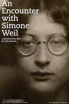 与<span style='color:red'>西</span><span style='color:red'>蒙</span>娜·微依对话 An Encounter with Simone Weil