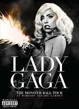 Lady Gaga 恶魔舞会巡演之<span style='color:red'>麦迪逊</span>公园广场演唱会 Lady Gaga Presents: The Monster Ball Tour at Madison Square Garden