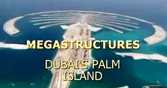 伟大<span style='color:red'>工</span><span style='color:red'>程</span>巡礼：迪拜棕榄岛 Megastructures - Impossible Island: Dubai Palm Island