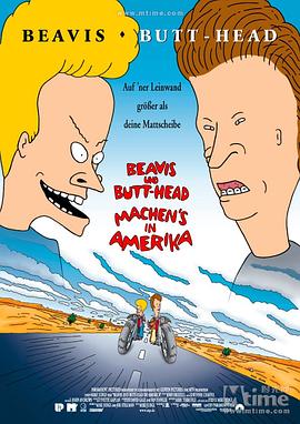 <span style='color:red'>瘪四与大头蛋</span> Beavis and Butt-Head Do America