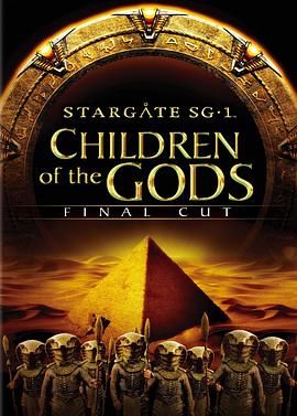 星际之门SG-1：众神之子 终极剪辑版 <span style='color:red'>Stargate</span> SG-1: Children of the Gods - Final Cut