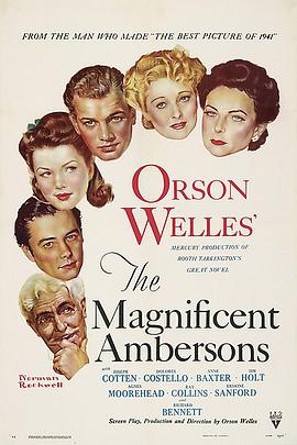 <span style='color:red'>伟</span>大的安巴逊 The Magnificent Ambersons