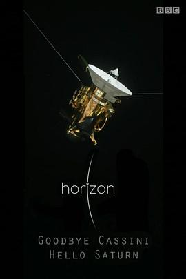 地平线系列：再见卡西尼号，你好土星 Horizon: Goodbye Cassini - Hello Saturn