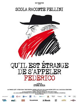 叫费德里科多么奇怪 Che strano chi<span style='color:red'>amar</span>si Federico:Scola racconta Fellini
