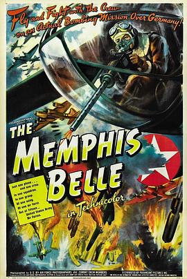 孟菲斯美<span style='color:red'>女</span>号：<span style='color:red'>一</span>架空中堡垒<span style='color:red'>的</span><span style='color:red'>故</span><span style='color:red'>事</span> The Memphis Belle: A Story of a Flying Fortress