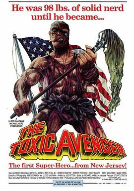 <span style='color:red'>毒魔</span>复仇 The Toxic Avenger