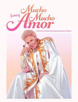 爱与希望：瓦尔特·梅尔卡多传奇 Mucho Mucho Amor: The Legend of W<span style='color:red'>alter</span> Mercado