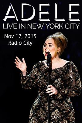 阿黛<span style='color:red'>尔</span><span style='color:red'>纽</span>约演唱会 Adele Live in New York City