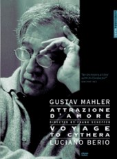 马勒：爱的引力 / 贝里奥：<span style='color:red'>驶往</span>赛西拉岛 Gustav Mahler: Attrazione d'amore / Luciano Berio: Voyage to Cythera