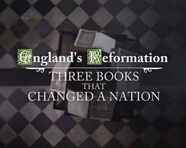 英格兰宗教改革：改变英伦的三本书 England's Reformation: Three Books That Changed A Nation