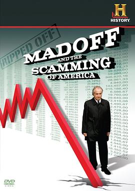 <span style='color:red'>诈</span>骗：麦道夫与美国骗局 Ripped Off: Madoff and the Scamming of America