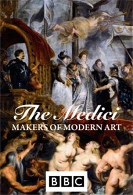 美第<span style='color:red'>奇</span>家族：现代艺<span style='color:red'>术</span>缔造者 The Medici: Makers of Modern Art