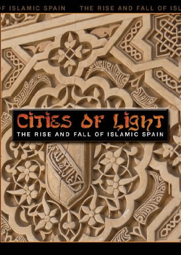 光之城：伊斯<span style='color:red'>兰西</span>班牙的兴衰 Cities of Light: The Rise and Fall of Islamic Spain