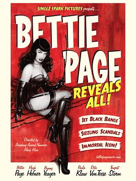 贝蒂<span style='color:red'>佩</span>吉的一切 Bettie Page Reveals All