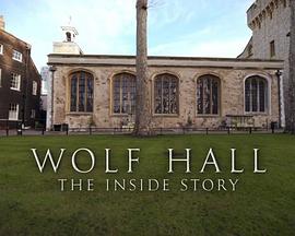 <span style='color:red'>狼厅</span>：内幕 Wolf Hall: The Inside Story