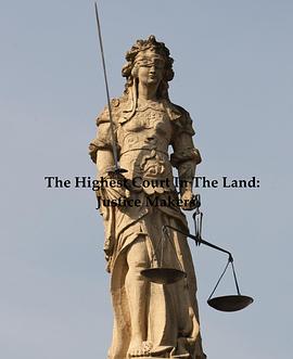 英国最高法院：正义缔造者 The Highest <span style='color:red'>Court</span> In The Land: Justice Makers