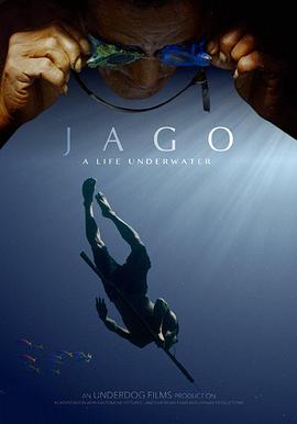 <span style='color:red'>水</span><span style='color:red'>下</span>人生 Jago：A Life <span style='color:red'>Underwater</span>