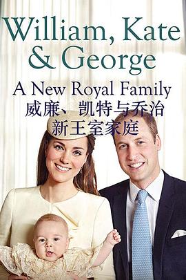 新王室家庭 William, <span style='color:red'>Kate</span> & George: A New Royal Family