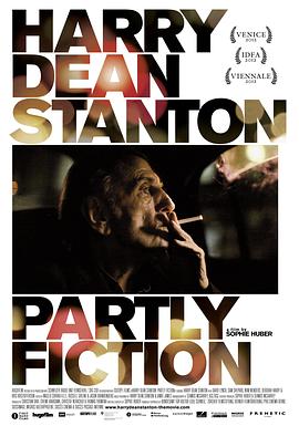 哈利·戴恩·斯坦顿: 部分虚构 Harry Dean Stanton: Partly <span style='color:red'>Fiction</span>