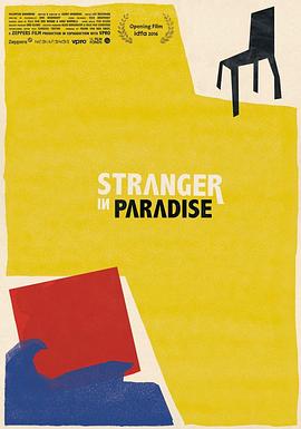 天堂里的异乡人 <span style='color:red'>Stranger</span> in Paradise