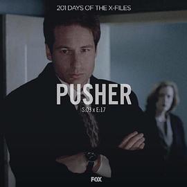 步步危机 The X Files Season 3, Episode <span style='color:red'>17</span>: Pusher