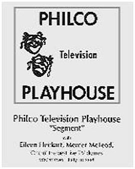 飞歌电<span style='color:red'>视</span>剧<span style='color:red'>场</span> The Philco Television Playhouse