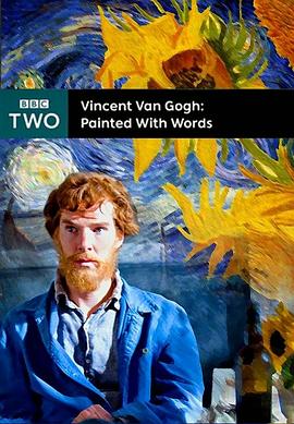 梵<span style='color:red'>高</span>：画语人<span style='color:red'>生</span> Vincent Van Gogh: Painted with Words