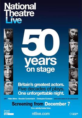 英国国家剧院50周年庆典 National Theatre Live: 50 Years on <span style='color:red'>Stage</span>