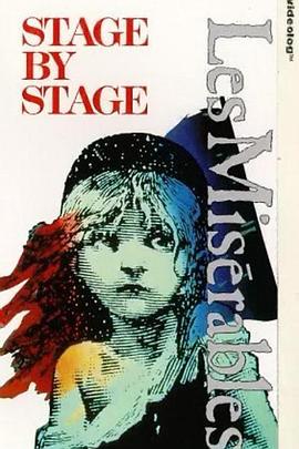 舞台春秋：悲<span style='color:red'>惨</span>世界制作历史 Stage by Stage: Les Misérables