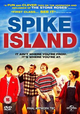斯派克岛冒险之旅——<span style='color:red'>致</span>一群迷弟的<span style='color:red'>青</span><span style='color:red'>春</span> Spike Island