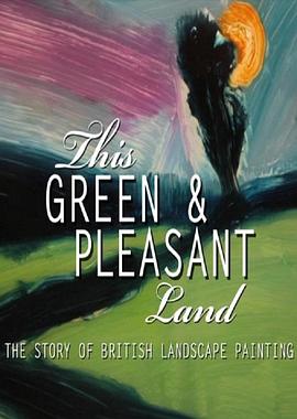 BBC：这片绿色而快乐的<span style='color:red'>土</span><span style='color:red'>地</span> This Green and Pleasant Land: The Story of British Landscape