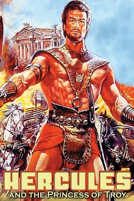 赫拉<span style='color:red'>克</span><span style='color:red'>勒</span>斯与特<span style='color:red'>洛</span>伊公主 Hercules and the Princess of Troy