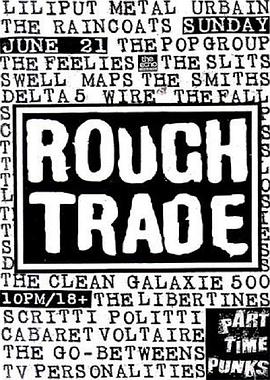 自己动手做： Rough Trade 故事 <span style='color:red'>Do</span> <span style='color:red'>It</span> <span style='color:red'>Yourself</span> - The Story Of Rough Trade