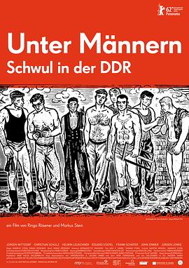 男人之间：东<span style='color:red'>德</span>的男同<span style='color:red'>性</span>恋 Unter Männern - Schwul in der DDR