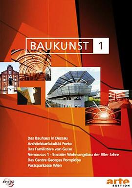 世界建筑艺术：德绍包豪斯 Baukunst: Das <span style='color:red'>Bauhaus</span> in Dessau