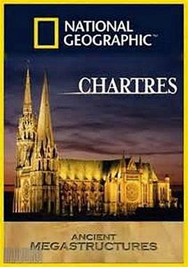 古代伟大工程巡礼：<span style='color:red'>沙特</span>尔大教堂 Ancient Megastructures: Chartres Cathedral