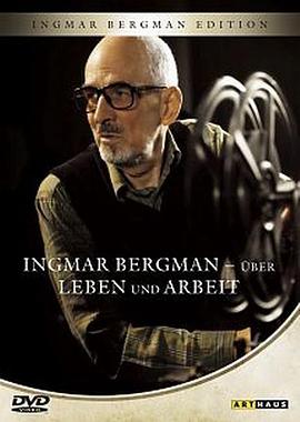 伯格曼论电影和生活 <span style='color:red'>Ingmar</span> Bergman: Om liv och arbete