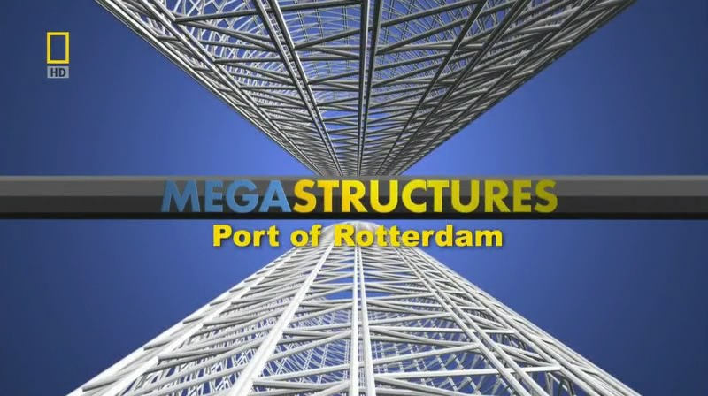 伟大工程巡礼：鹿特丹港 Mega<span style='color:red'>structures</span>: Port of Rotterdam