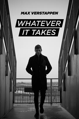 <span style='color:red'>马克斯·维斯塔潘：倾尽全力 Max Verstappen: Whatever it Takes</span>