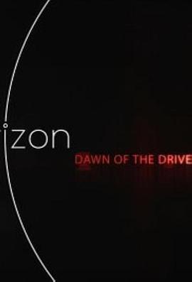 BBC地平线：无人驾驶<span style='color:red'>汽</span>车的黎明 Horizon: Dawn of the Driverless Car