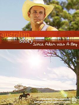 澳洲故事 - 牛仔亚当 Australian Story - Since <span style='color:red'>Adam</span> Was A Boy